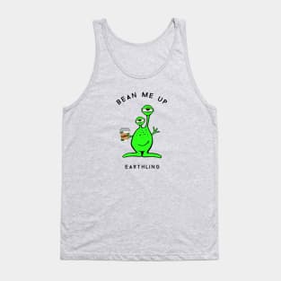 Bean Me Up Earthling UFO Alien Coffee Tank Top